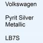 Preview: Volkswagen, Pyrit Silver Metallic, LB7S.